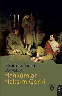 Rus İhtilalinden Sahneler Mahkumlar - 1