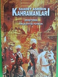 Saadet Asrının Kahramanları - 1