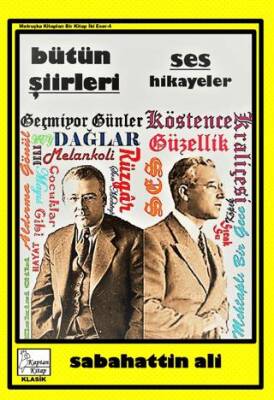 Sabahattin Ali - Bütün Şiirleri - Ses - Hikayeler - 1