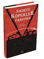 Sadece Köpekler Farkında - 1