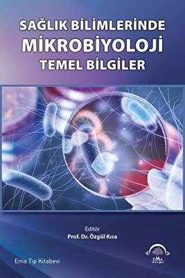 Sağlık Bilimlerinde Mikrobiyoloji Temel Bilgiler - 1