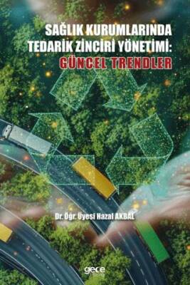 Sağlık Kurumlarında Tedarik Zinciri Yönetimi Güncel Trendler - 1