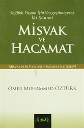 Sağlıklı Yaşam İçin Vazgeçilmeyecek İki Sünnet Misvak ve Hacamat - 1