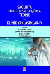 Sağlıkta Güncel Gelişmeler Işığında Teorik ve Klinik Yaklaşımlar 4 - 1