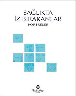 Sağlıkta İz Bırakanlar - 1