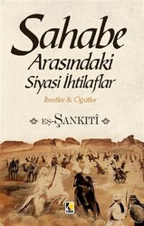 Sahabe Arasındaki Siyasi İhtilaflar - 1