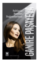 Sahipsiz Sanılan Nağmelerimiz - 1