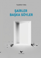 Şairler Başka Söyler - 1