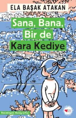 Sana, Bana, Bir de Kara Kediye - 1