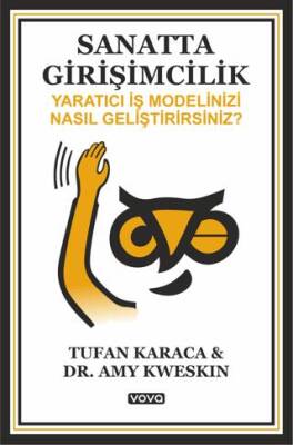 Sanatta Girişimcilik – Yaratıcı İş Modelinizi Nasıl Geliştirirsiniz ? - 1