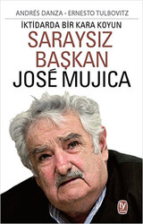 Saraysız Başkan Jose Mujica - 1