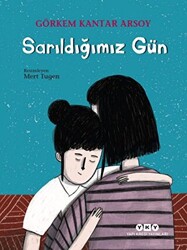 Sarıldığımız Gün - 1