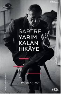 Sartre Yarım Kalan Hikaye - 1