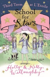 School for Stars: Third Term at L`Etoile: Book 3 - 1