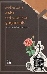 Sebepsiz Aşkı Sebepsizce Yaşamak - 1