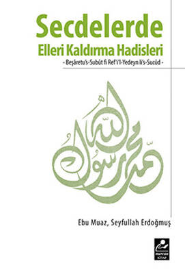 Secdelerde Elleri Kaldırma Hadisleri - 1