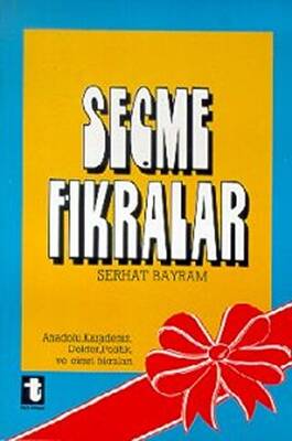 Seçme Fıkralar Anadolu, Karadeniz, Doktor, Politik, ve Cimri Fıkraları - 1