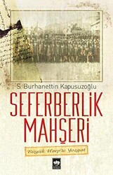 Seferberlik Mahşeri - 1