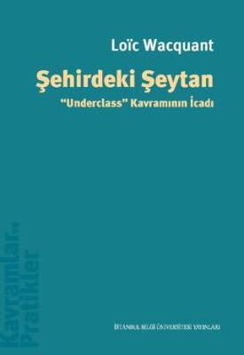 Şehirdeki Şeytan Underclass” Kavramının İcadı - 1