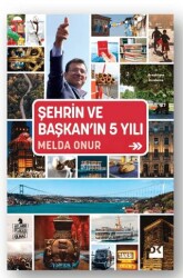 Şehrin ve Başkan’ın 5 Yılı - 1