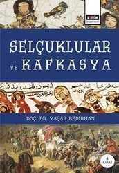 Selçuklular ve Kafkasya - 1