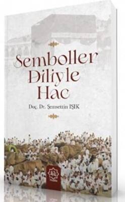 Semboller Diliyle Hac - 1