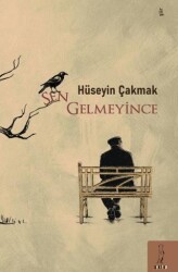 Sen Gelmeyince - 1