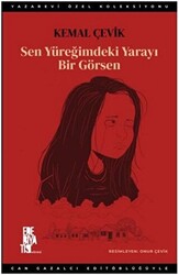 Sen Yüreğimdeki Yarayı Bir Görsen - 1