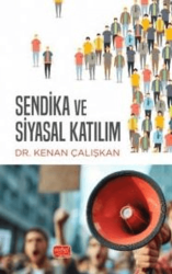 Sendika ve Siyasal Katılım - 1