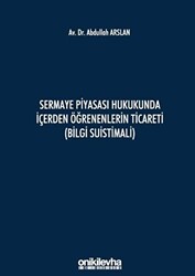 Sermaye Piyasası Hukukunda İçerden Öğrenenlerin Ticareti Bilgi Suistimali - 1