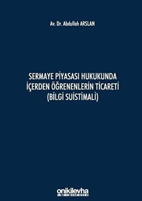 Sermaye Piyasası Hukukunda İçerden Öğrenenlerin Ticareti Bilgi Suistimali - 1