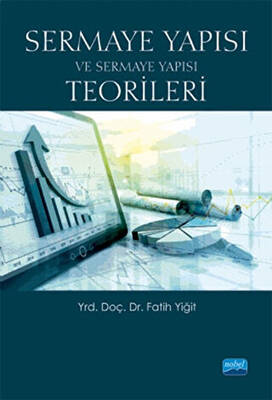 Sermaye Yapısı ve Sermaye Yapısı Teorileri - 1