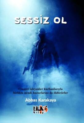 Sessiz Ol - 1