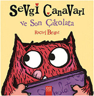 Sevgi Canavarı ve Son Çikolata - 1