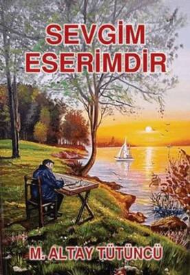 Sevgim Eserimdir - 1