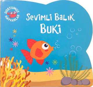 Sevimli Balık Buki - Dostumuz Hayvanlar - 1