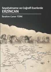 Seyahatname Ve Coğrafi Eserlerde Erzincan - 1