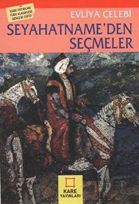 Seyahatname’den Seçmeler - 1