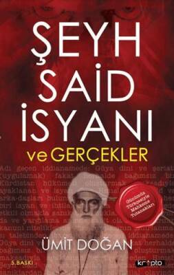 Şeyh Said İsyanı ve Gerçekler - 1