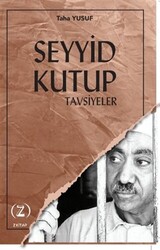 Seyyid Kutup - Tavsiyeler - 1