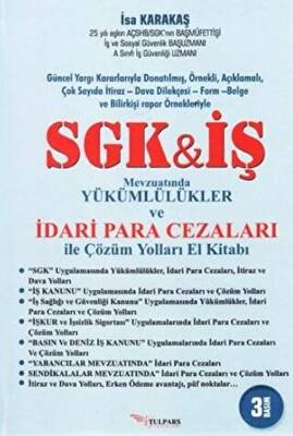 SGK İş Mevzuatında Yükümlülükler ve İdari Para Cezaları ile Çözüm Yolları El Kitabı - 1