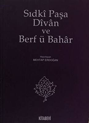 Sıdki Paşa Divan ve Berf ü Bahar - 1