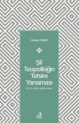 Şii Teopolitiğin Tefsire Yansıması - 1