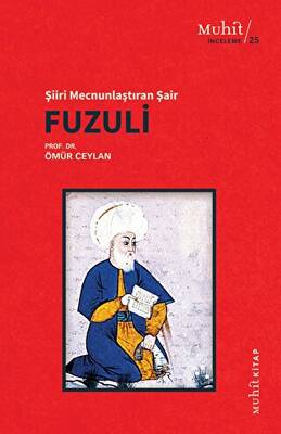 Şiiri Mecnunlaştıran Şair Fuzuli - 1