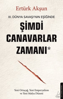 Şimdi Canavarlar Zamanı - 1