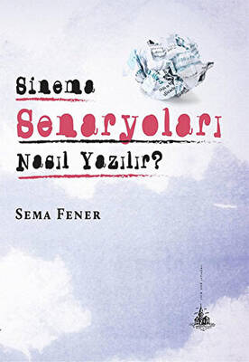 Sinema Senaryoları Nasıl Yazılır? - 1