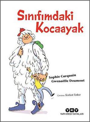 Sınıfımdaki Kocaayak - 1