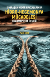 Sınıraşan Nehir Havzalarında Hidro-Hegemonya Mücadelesi Brahmaputra Örneği - 1