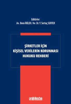 Şirketler İçin Kişisel Verilerin Korunması Hukuku Rehberi - 1