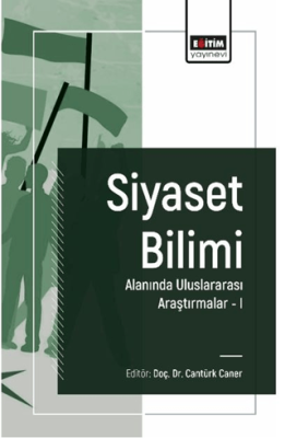 Siyaset Bilimi Alanında Uluslararası Araştırmalar I - 1